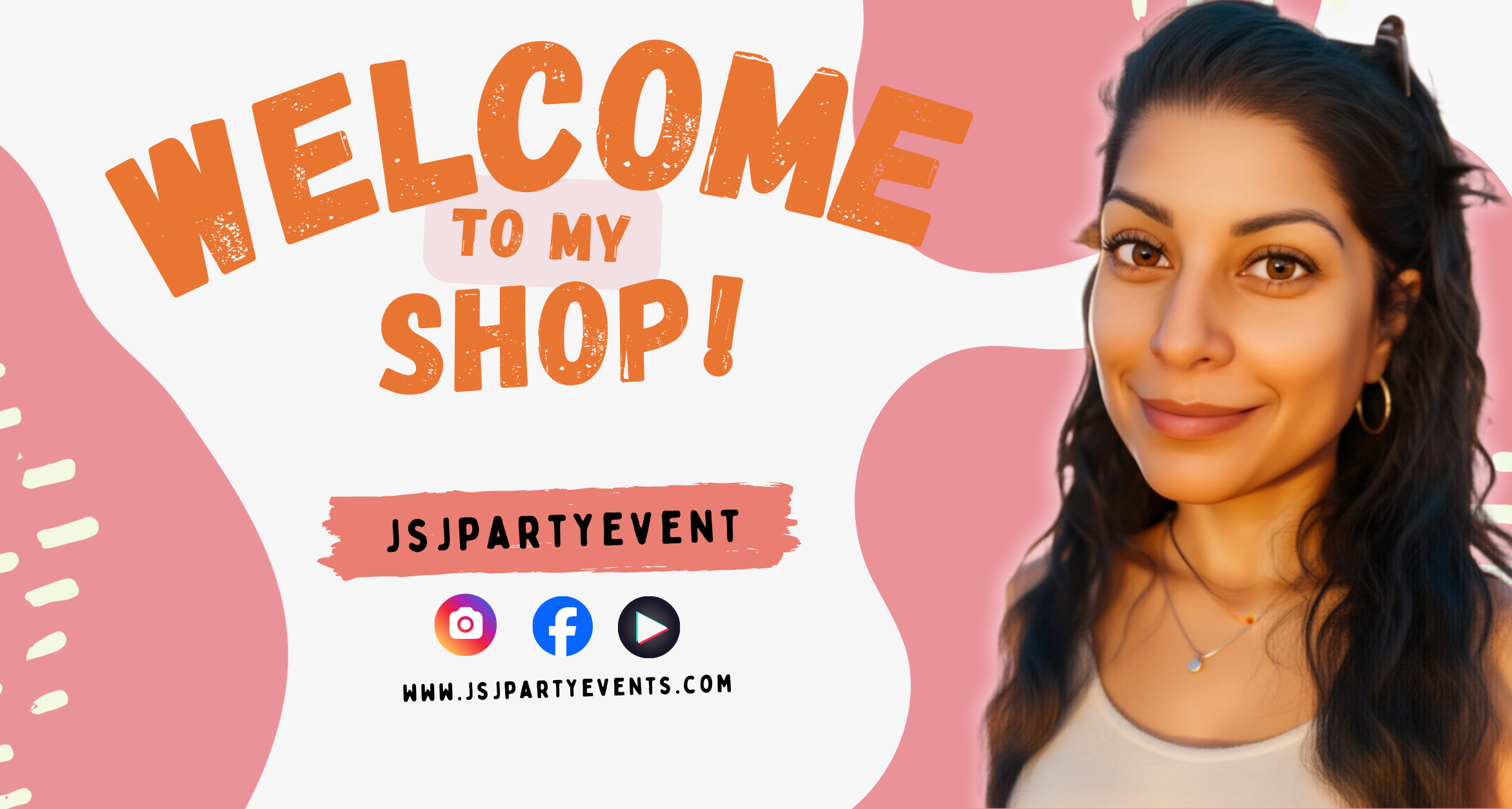 Welcome to My Shop by JSJ Party Events